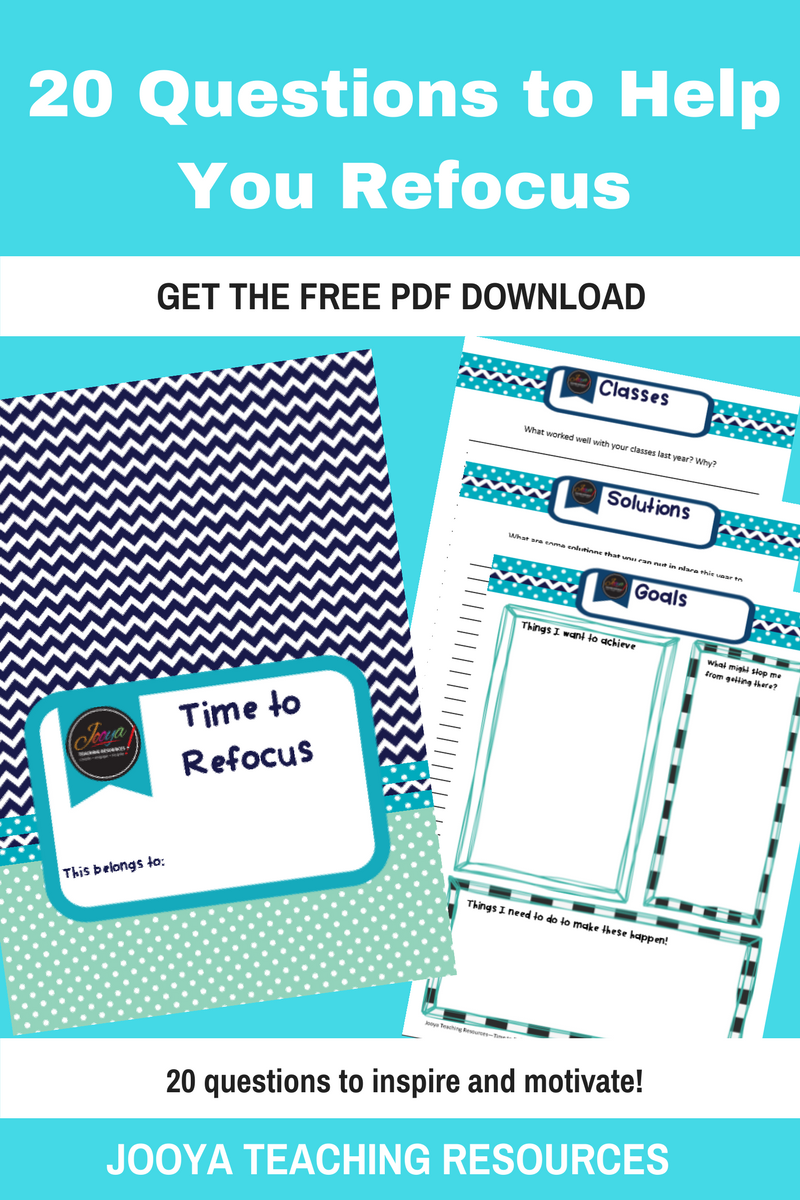 20 Questions to Help You Refocus from Jooya Teaching Resources. Enjoy a free 42-page PDF download to help you refocus your efforts.