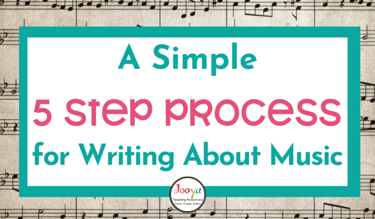 A Simple 5 Step Process for Writing About Music - Jooya Teaching Resources